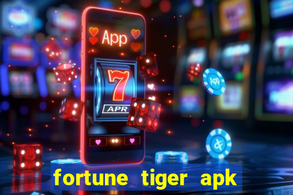 fortune tiger apk dinheiro infinito